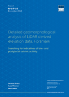 Detailed geomorphological analysis of LiDAR derived elevation data, Forsmark. Searching for indicatives of late- and postglacial seismic activity