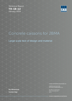 Concrete caissons for 2BMA. Large scale test of design and material