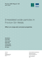 Embedded oxide particles in Friction Stir Welds. Effect on creep and corrosion properties. Updated 2019-11