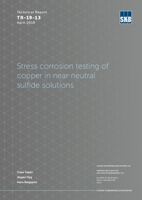 Stress corrosion testing of copper in near neutral sulfide solutions. Updated 2019-11