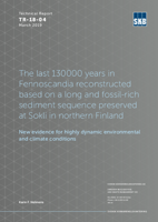The last 130 000 years in Fennoscandia reconstructed based on a long and fossilrich sediment sequence preserved at Sokli in northern Finland. New evidence for highly dynamic environmental and climate conditions