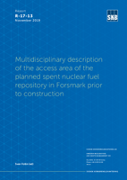 Multidisciplinary description of the access area of the planned spent nuclear fuel repository in Forsmark prior to construction