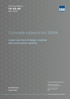 Concrete caissons for 2BMA. Large scale test of design, material and construction method