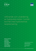 Utförande och utvärdering av hydrauliska tester i tunnelborrhål med hydrokemisk karakterisering Utförande och utvärdering av hydrauliska tester i tunnelborrhål med hydrokemisk karakterisering