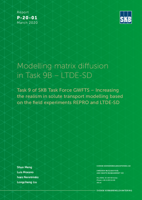 Modelling matrix diffusion in Task 9B - LTDE-SD. Task 9 of SKB Task Force GWFTS - Increasing the realism in solute transport modelling based on the field experiments REPRO and LTDE-SD