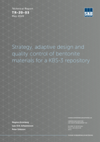 Strategy, adaptive design and quality Control of bentonite materials for a KBS-3 repository