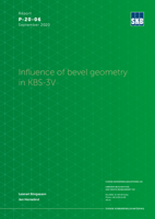 Influence of bevel geometry in KBS-3V