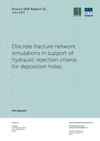 Discrete fracture network simulations in support of hydraulic rejection criteria for deposition holes