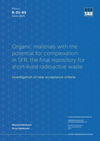Organic materials with the potential for complexation in SFR, the final repository for short-lived radioactive waste. Investigation of new acceptance criteria