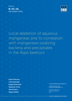 Local depletion of aqueous manganese and its correlation with manganese oxidizing bacteria and precipitates in the Äspö bedrock
