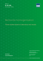 Bentonite homogenisation. Three studies based on laboratory test results