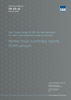 Post-closure safety for SFR, the final repository for short-lived radioactive waste at Forsmark. Model tools summary report, PSAR version