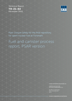 Post-closure safety for the final repository for spent nuclear fuel at Forsmark. Fuel and canister process report, PSAR version