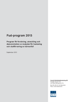 Fud-program 2013. Program för forskning, utveckling och demonstration av metoder för hantering och slutförvaring av kärnavfall