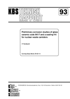 Preliminary corrosion studies of glass ceramic code 9617 and a sealing frit for nuclear waste canisters