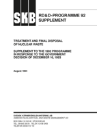 RD&D-PROGRAMME 92. Supplement, 1994. Treatment and final disposal of nuclear waste. Supplement to the 1992 programme in response to the government decision of December 16, 1993