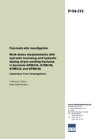 Forsmark site investigation. Rock stress measurements with hydraulic fracturing and hydraulic testing of pre-existing fractures in borehole KFM01A, KFM01B, KFM02A and KFM04A. Laboratory Core Investigations