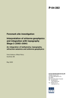 Forsmark site investigation. Interpretation of airborne geophysics and integration with topography Stage 2 (2002-2004). An integration of bathymetry, topography, refraction seismics and airborne geophysics